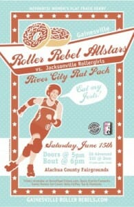 advertisement for Roller Rebel Allstars vs Jacksonville Rollergirls River City Rat Pack