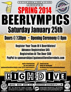 Gainesville Roller Rebels Presents Spring 2014 Beerlympics at the High Dive