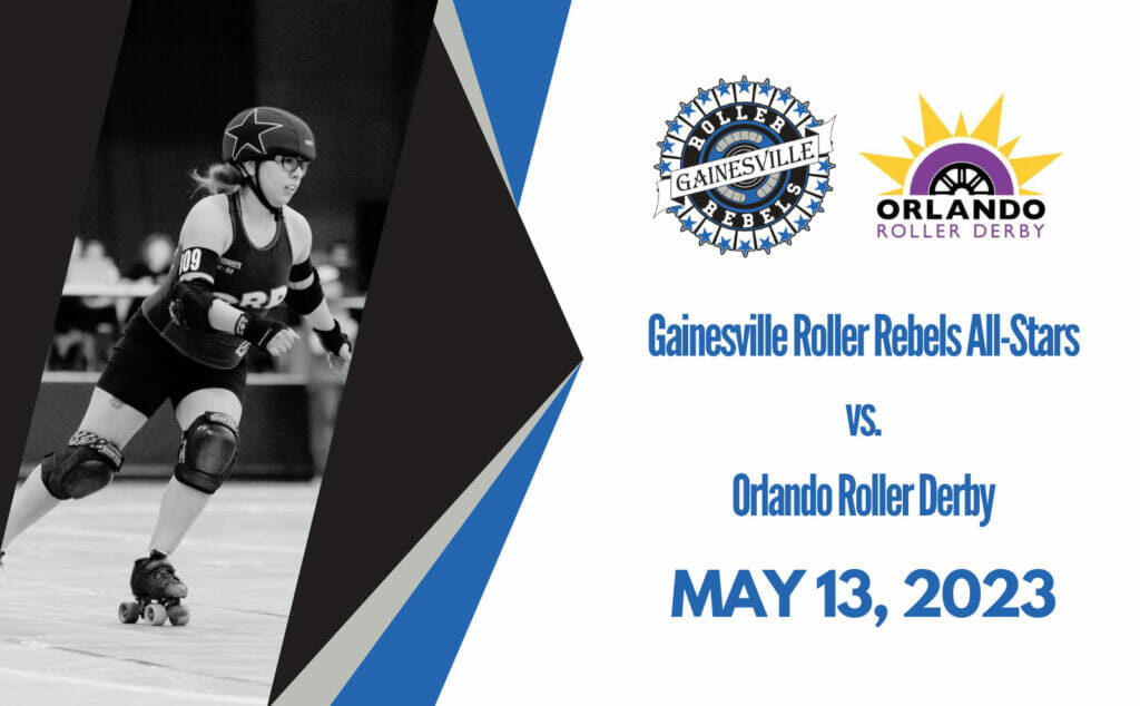 Gainesville Roller Rebels All Stars vs Orlando Roller Derby May 13, 2023