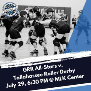 Graphic for July 29 bout with photo of Yaz and Spells blocking. Text reads GRR All-Stars v. Tallahassee Roller Derby July 29 6:30pm @ MLK Center